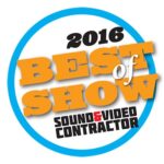 Best of Show - Sound & Video Contractor